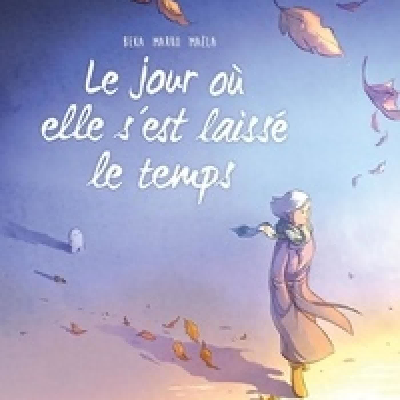 Lire en ligne : Le jour où... Tome 9Le jour où elle s'est laissée le temps
