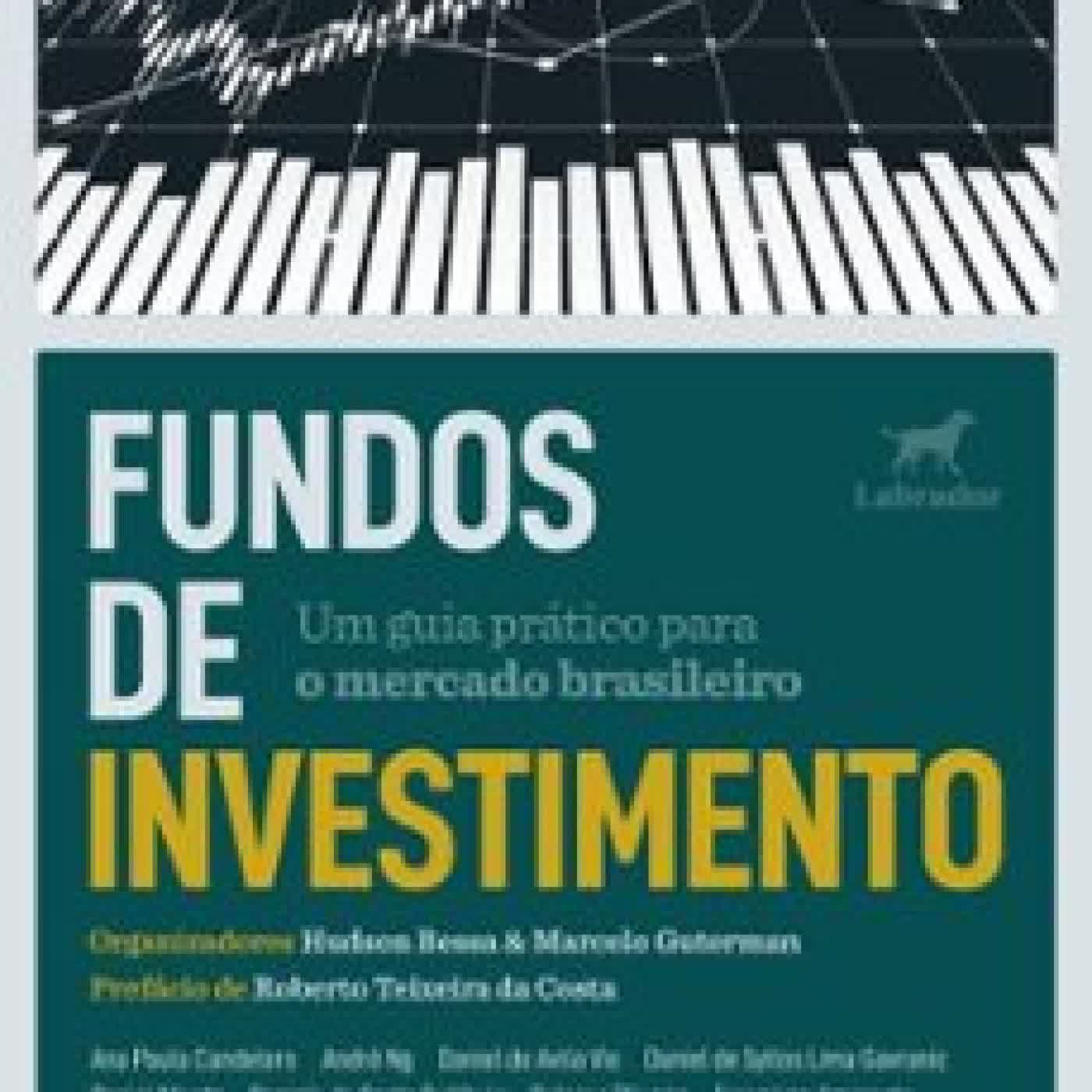 FUNDOS DE INVESTIMENTO MARCELO GUTERMAN, HUDSON BESSA