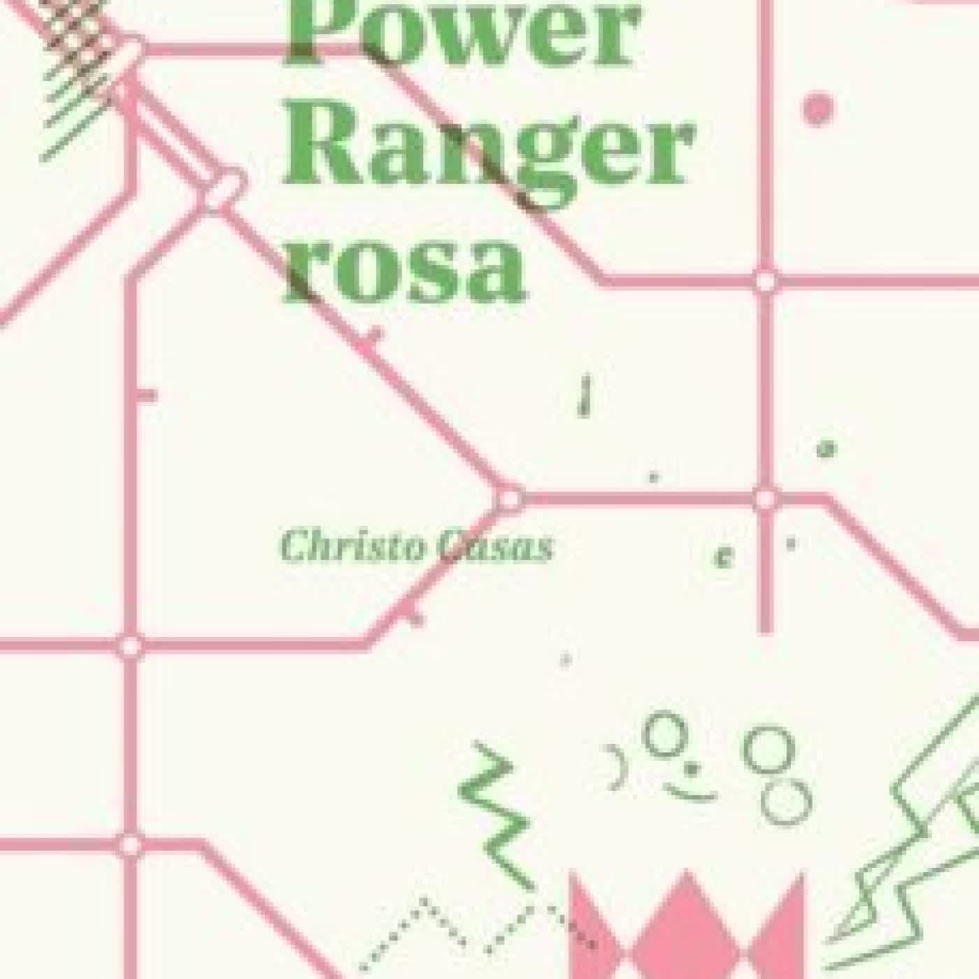 EL POWER RANGER ROSA Christo Casas
