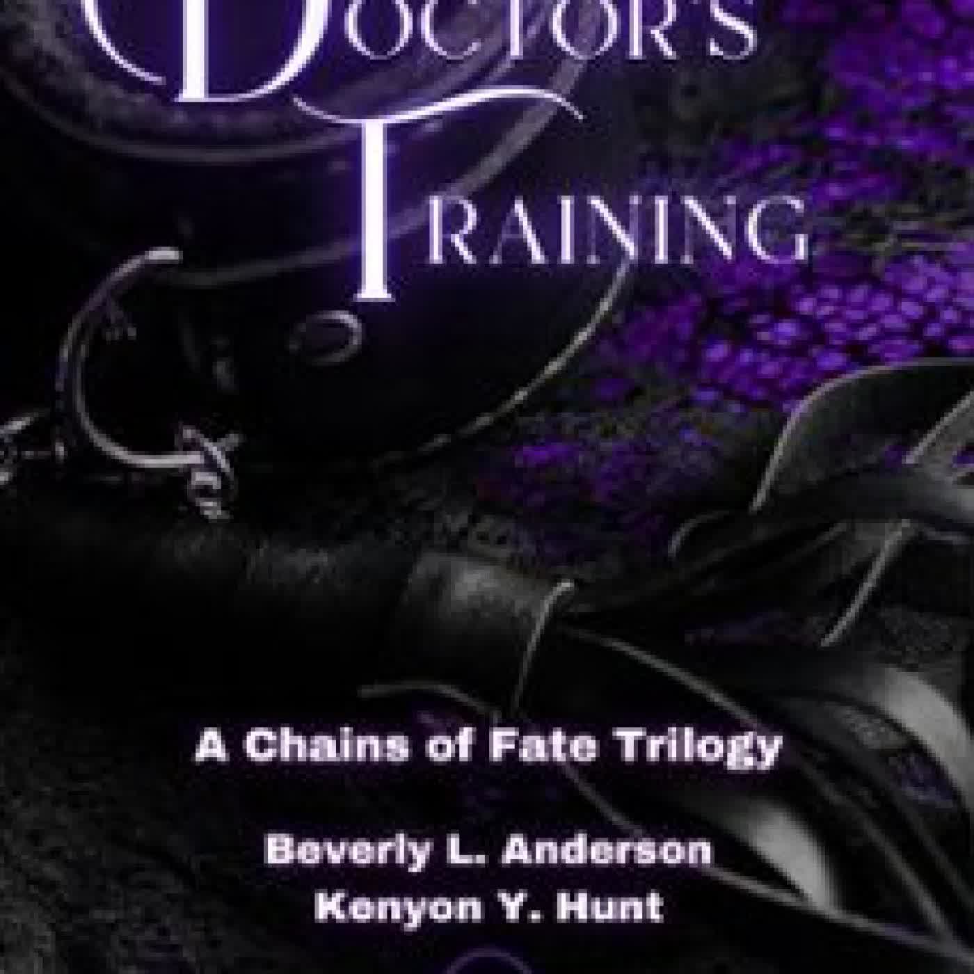 DOCTOR'S TRAINING OMNIBUS PHOENIX VOICES PUBLISHING, BEVERLY L ANDERSON, KENYON Y. HUNT