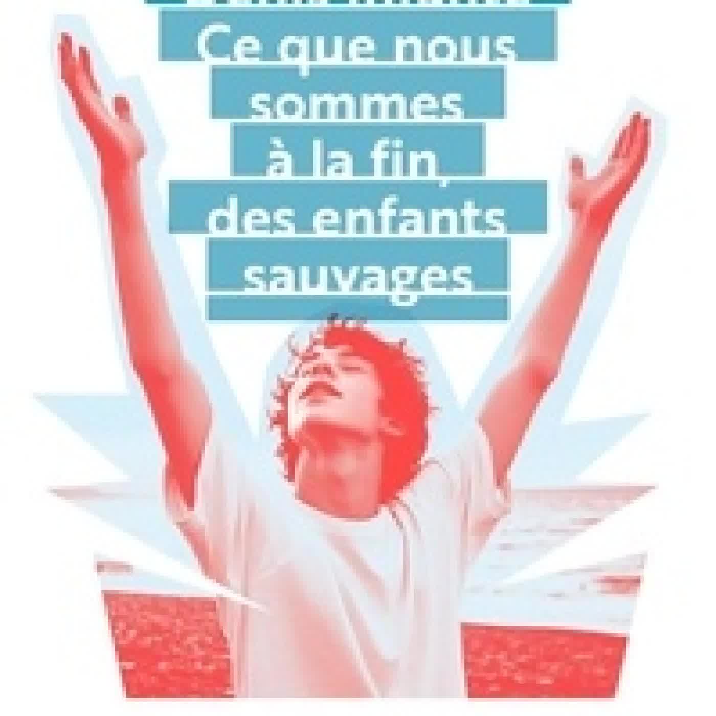 Télécharger Pdf Ce que nous sommes à la fin, des enfants sauvages