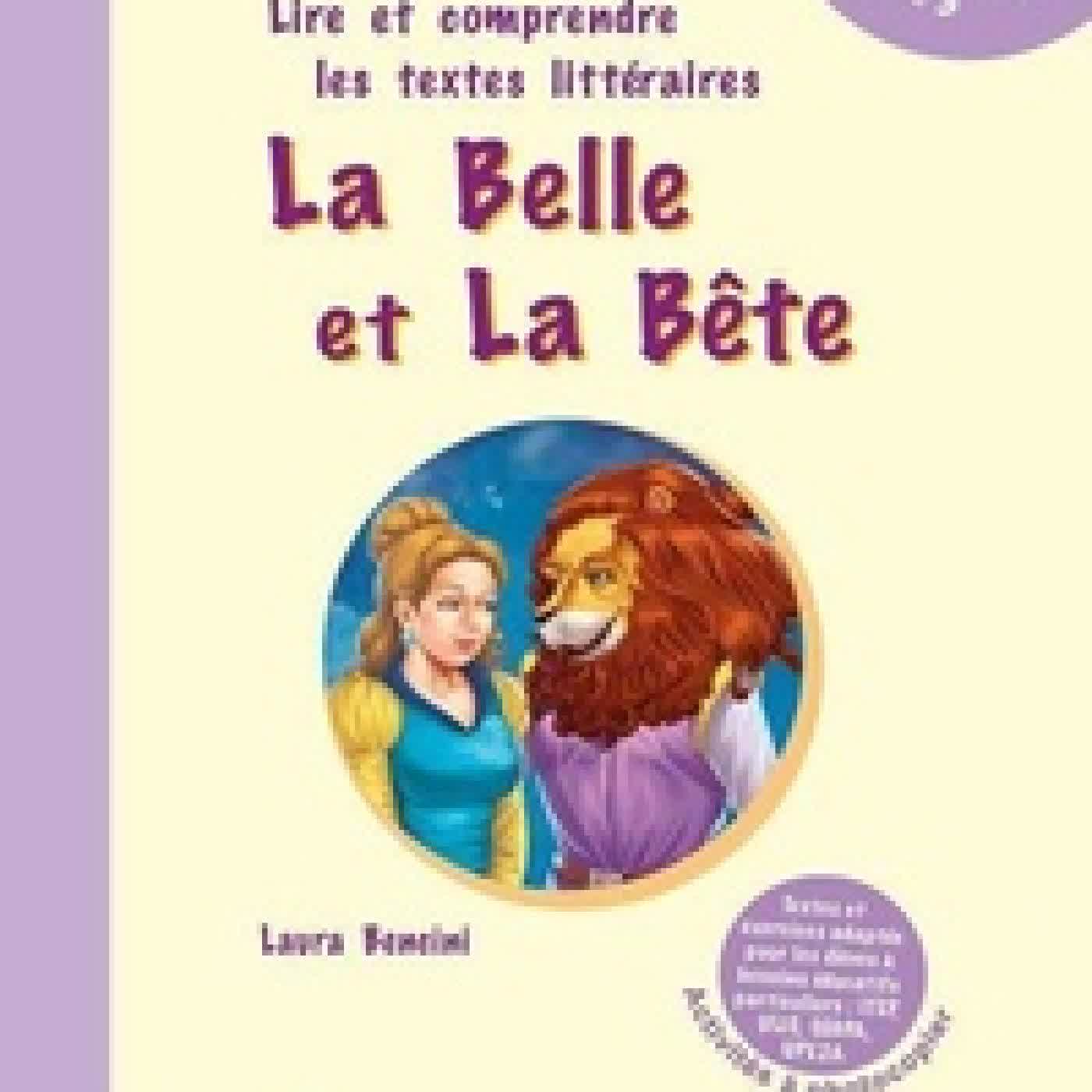 Lire en ligne : Lire et comprendre les textes littéraires Français Cycle 3. La Belle et la Bête