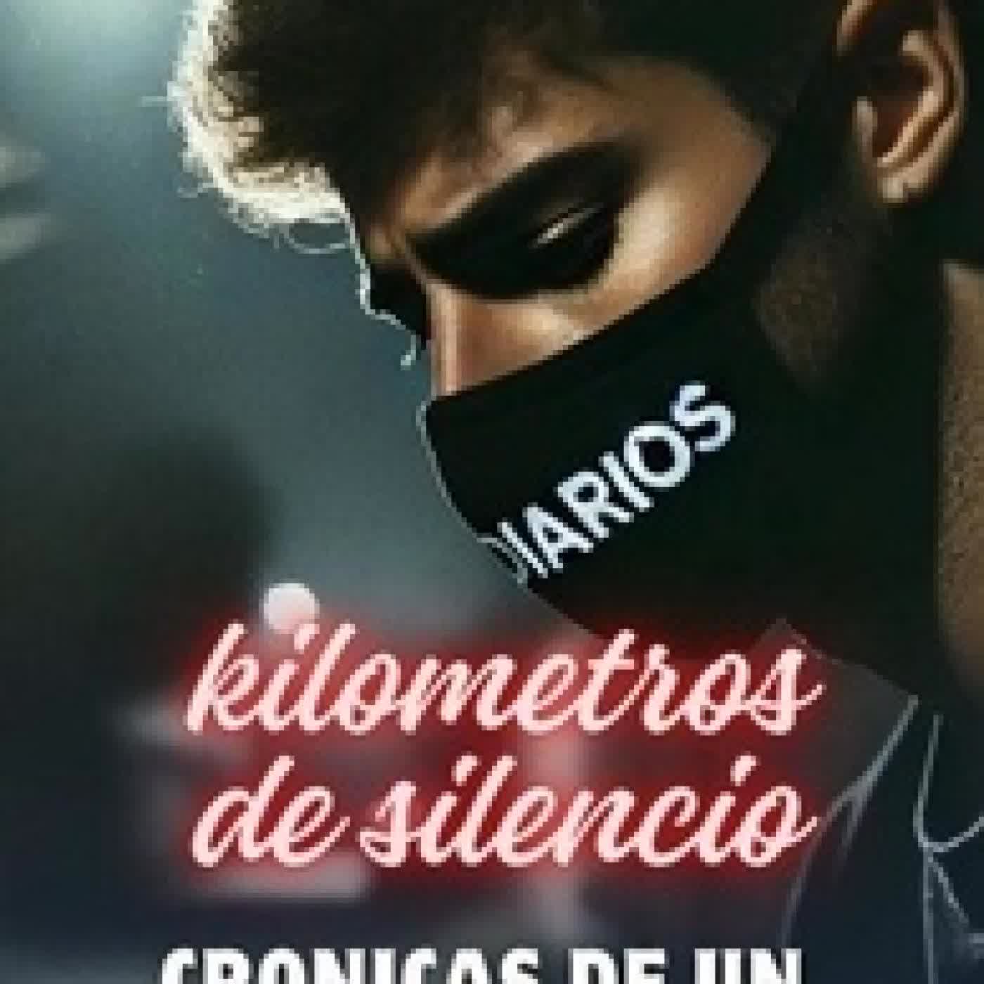 {téléchargement} kilometros de silencio. cronicas de un chofer en pandemia