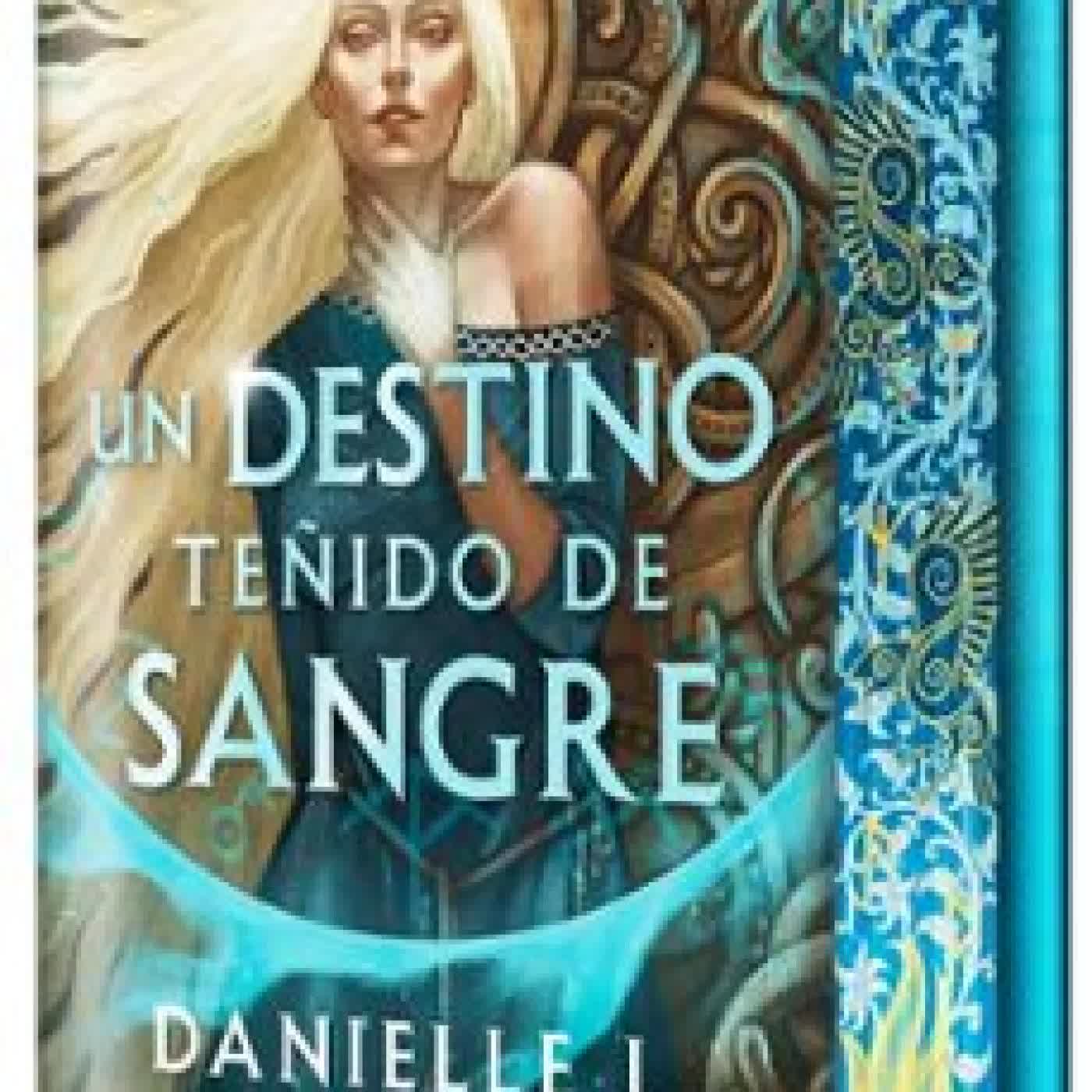 UN DESTINO TEÑIDO DE SANGRE DANIELLE L. JENSEN