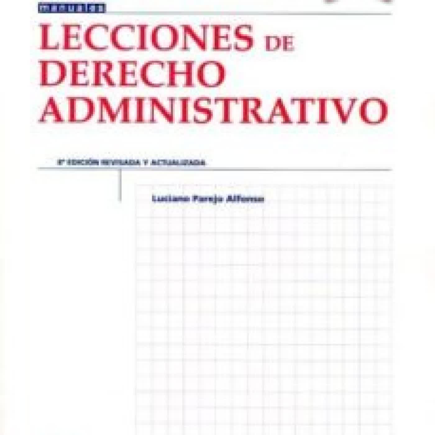 LECCIONES DE DERECHO ADMINISTRATIVO (8ª ED.) LUCIANO PAREJO ALFONSO