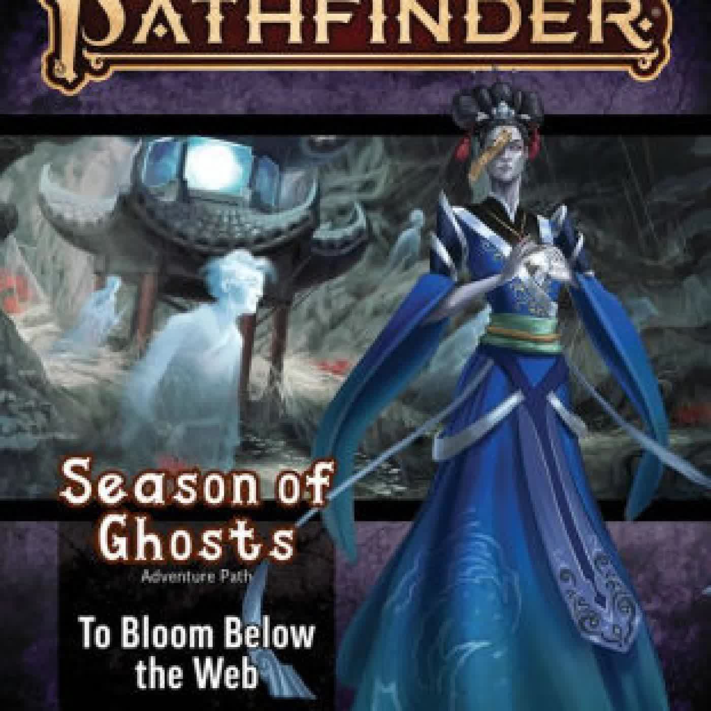 Pathfinder Adventure Path: To Bloom Below the Web (Season of Ghosts 4 of 4) (P2) by Liane Merciel, Jeremy Blum, Michelle Y. Kim, Joshua Kim on Iphone New Format