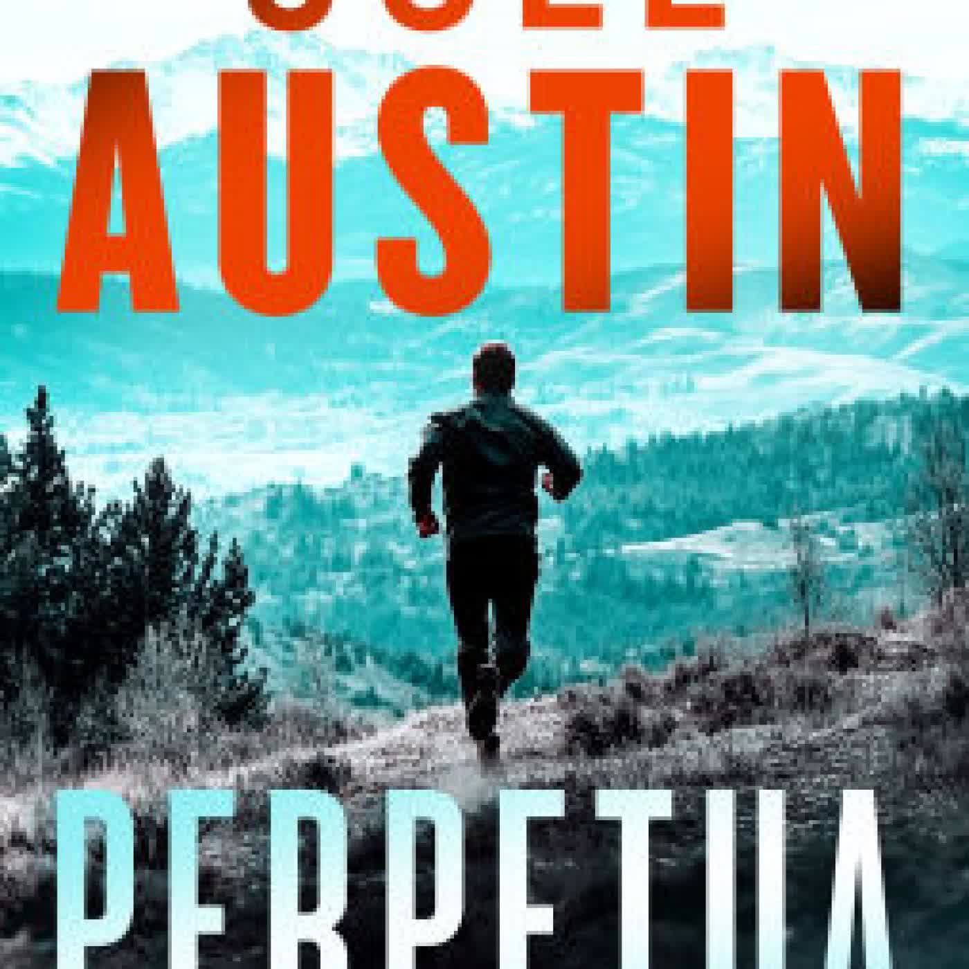 Read online: Perpetua: A Military Thriller Where One Text Sparks a War by Joel Austin