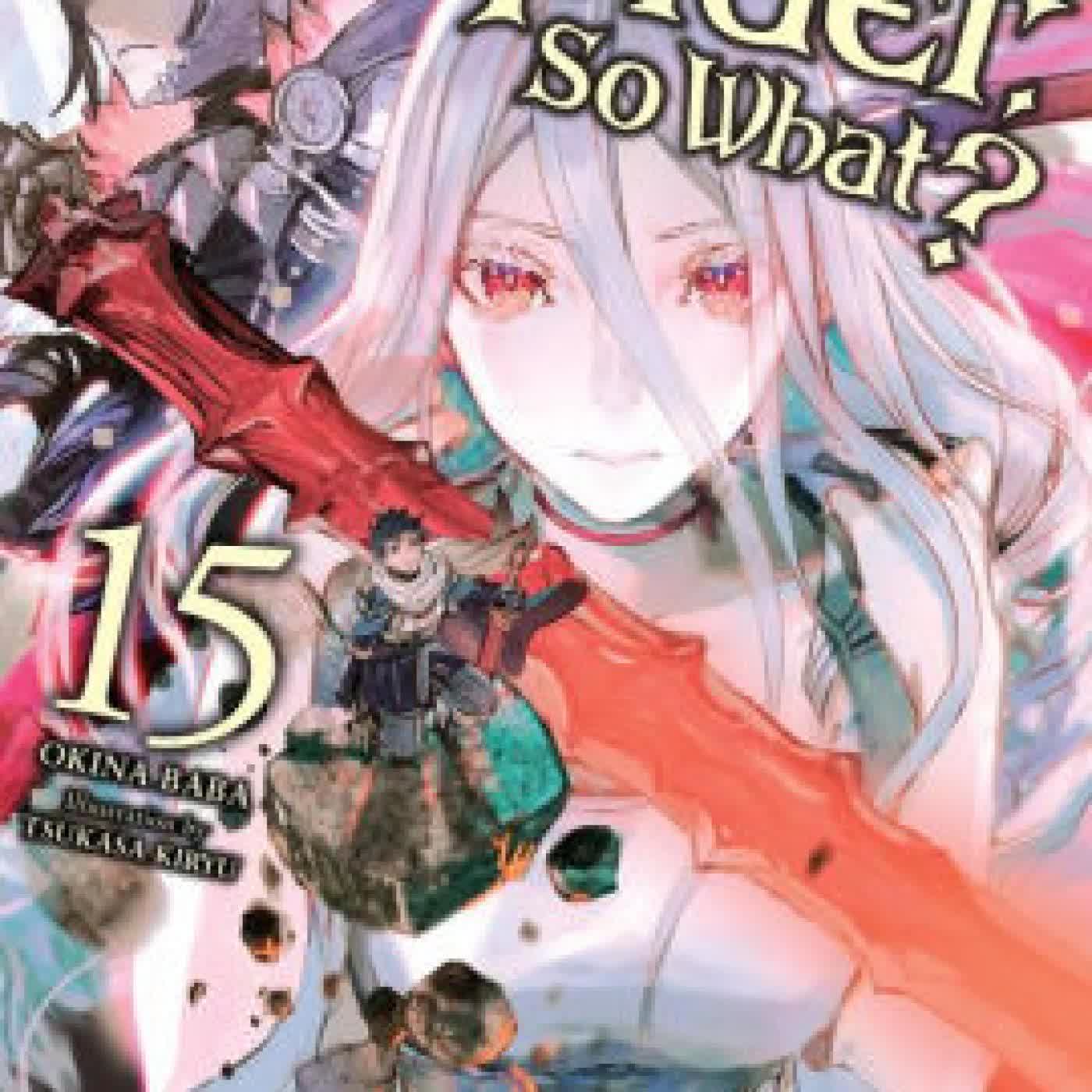 So I'm a Spider, So What?, Vol. 15 (light novel) by Okina Baba, Tsukasa Kiryu on Iphone New Format