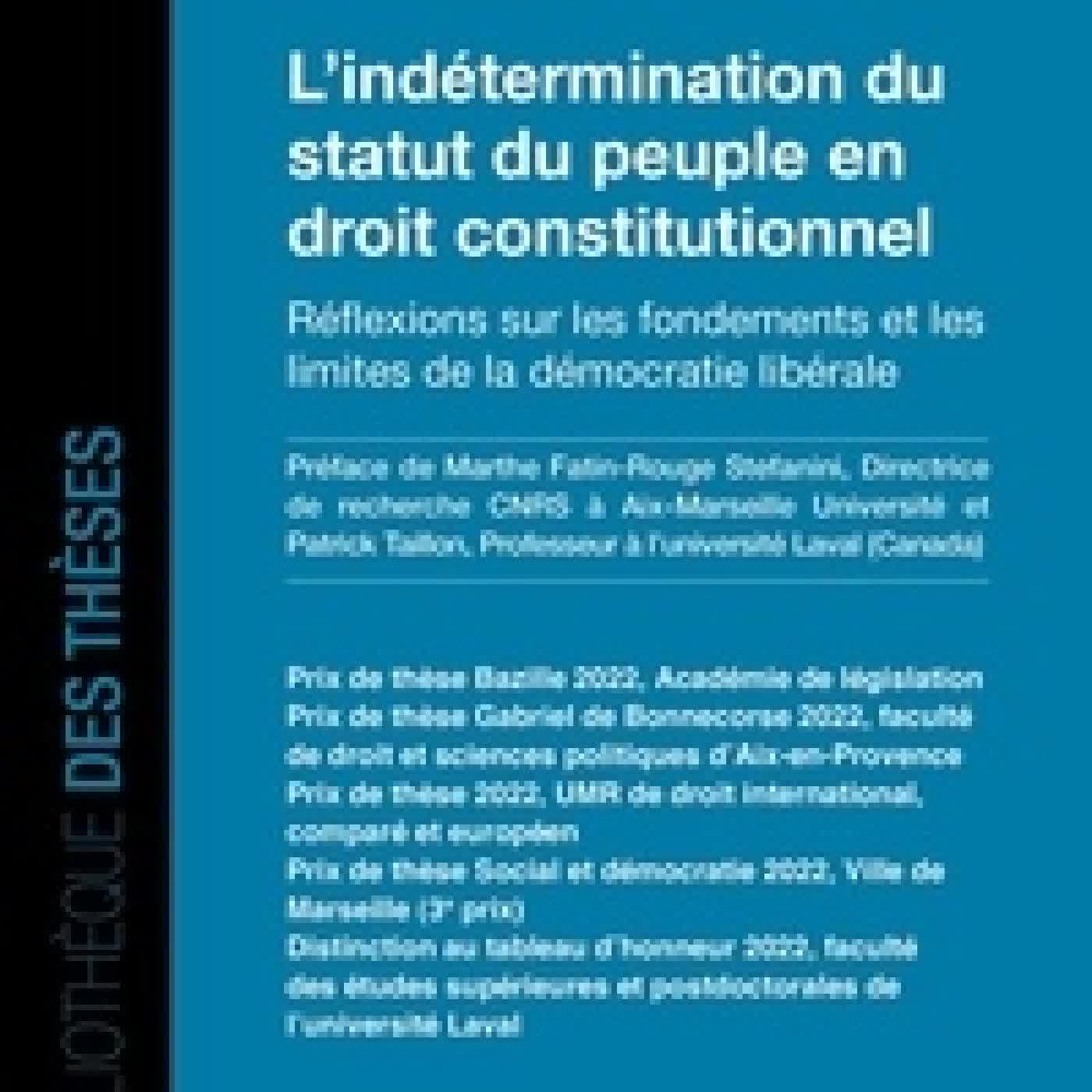 Lire en ligne : L'indétermination du statut du peuple en droit constitutionnel. Réflexion sur les fondements et limites de la démocratie libérale