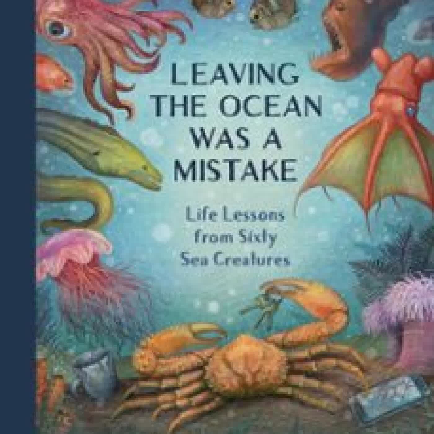 LEAVING THE OCEAN WAS A MISTAKE CARA GIAIMO