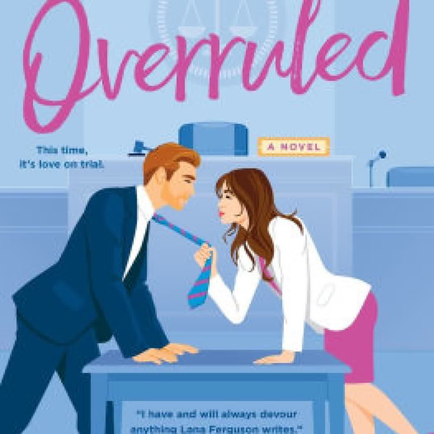 Read online: Overruled by Lana Ferguson