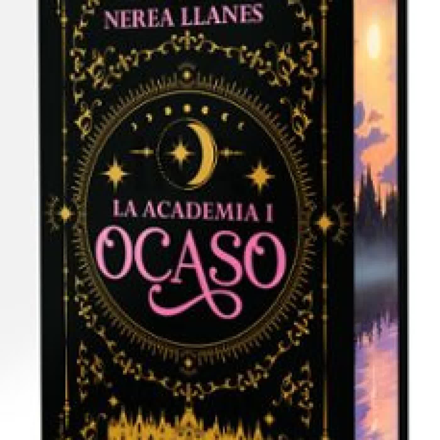 LA ACADEMIA 1. OCASO Nerea Llanes