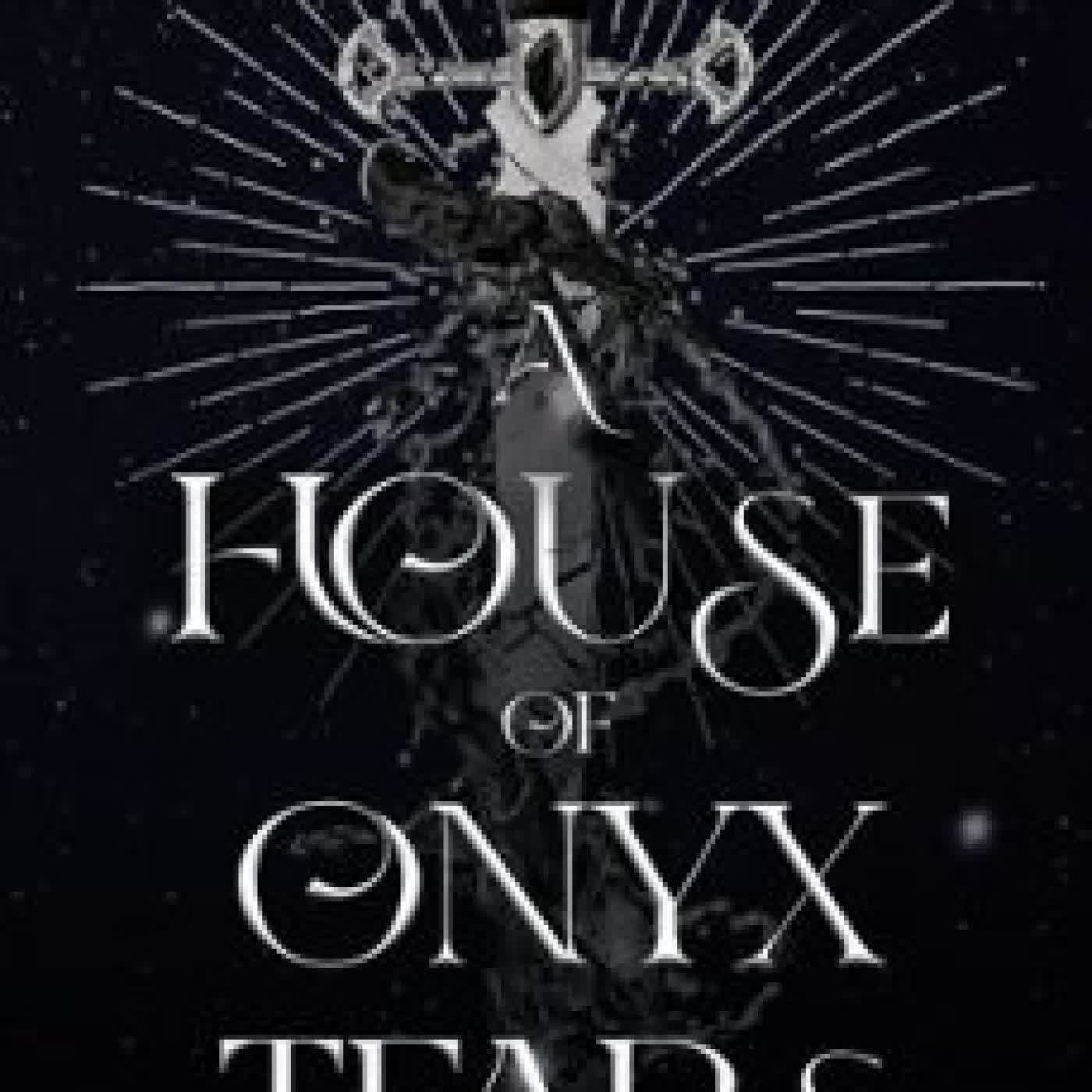 A HOUSE OF ONYX TEARS MARIANNA PECI