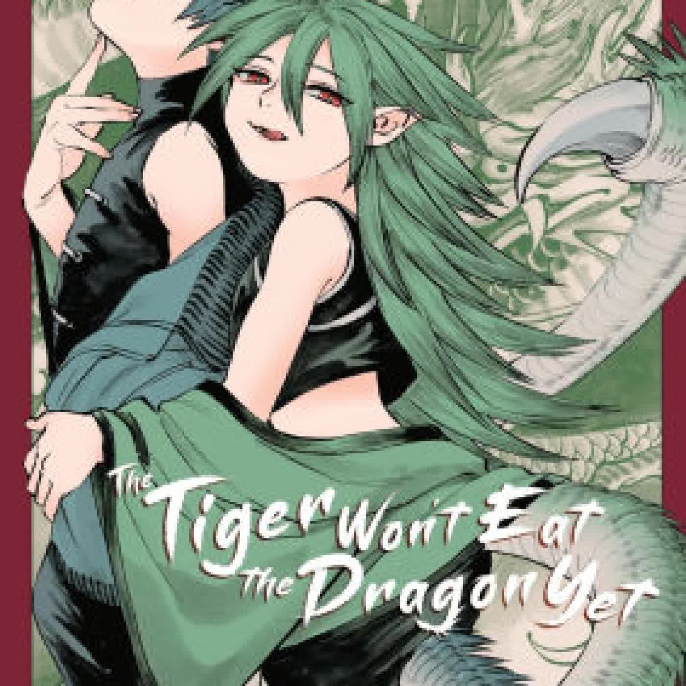Read online: The Tiger Won't Eat the Dragon Yet, Vol. 3 by Hachi Inaba, Giuseppe di Martino, Giuseppe Di Martino