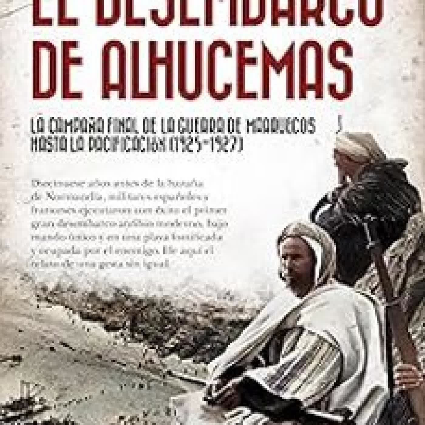 EL DESEMBARCO DE ALHUCEMAS JUAN JOSE PRIMO JURADO