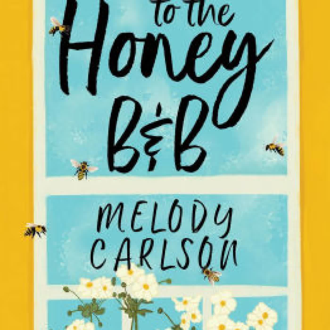 Welcome to the Honey B&B by Melody Carlson on Iphone New Format