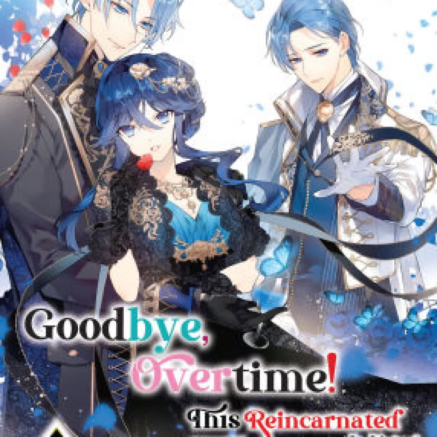 Read online: Goodbye, Overtime! This Reincarnated Villainess Is Living for Her New Big Brother Volume 5 by Chidori Hama, Wan Hachipisu, Rymane Tsouria