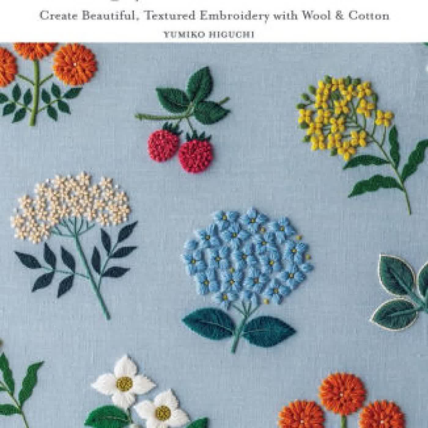 Simply Stitched with Wool: Create Beautiful, Textured Embroidery with Wool & Cotton by Yumiko Higuchi on Iphone New Format