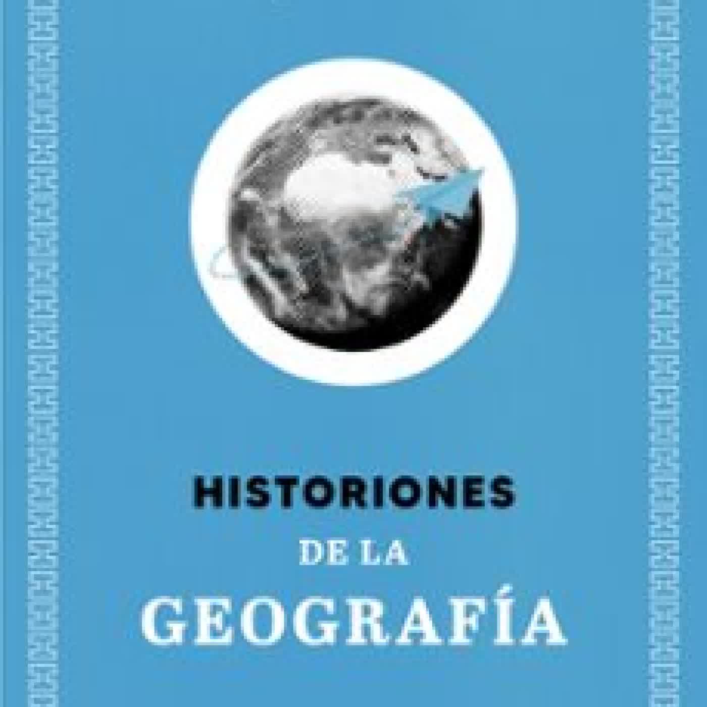HISTORIONES DE LA GEOGRAFÍA Diego González