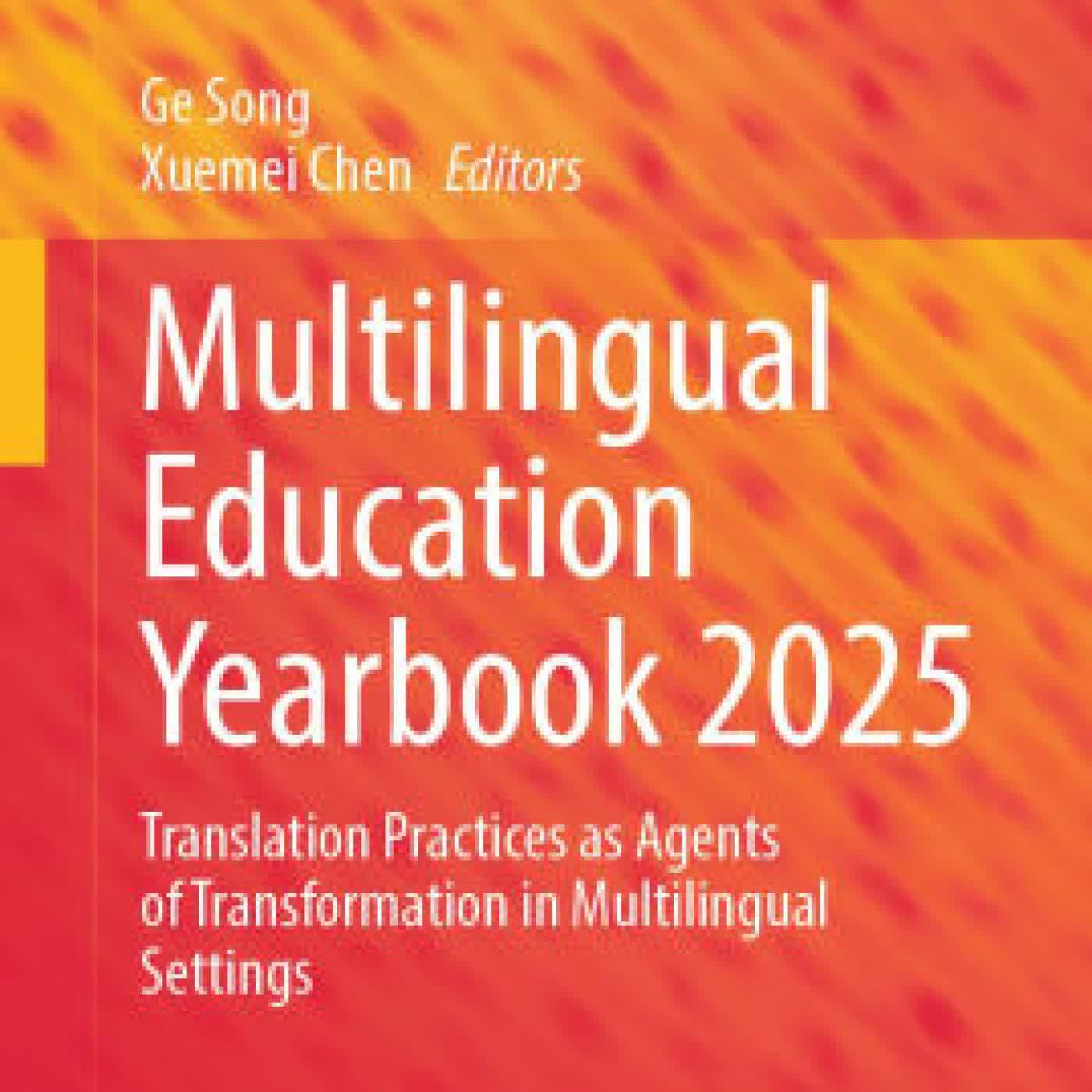 Multilingual Education Yearbook 2025: Translation Practices as Agents of Transformation in Multilingual Settings by Ge Song, Xuemei Chen on Iphone New Format