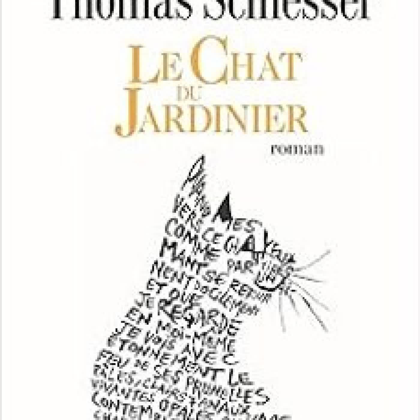 LE CHAT DU JARDINIER Thomas Schlesser