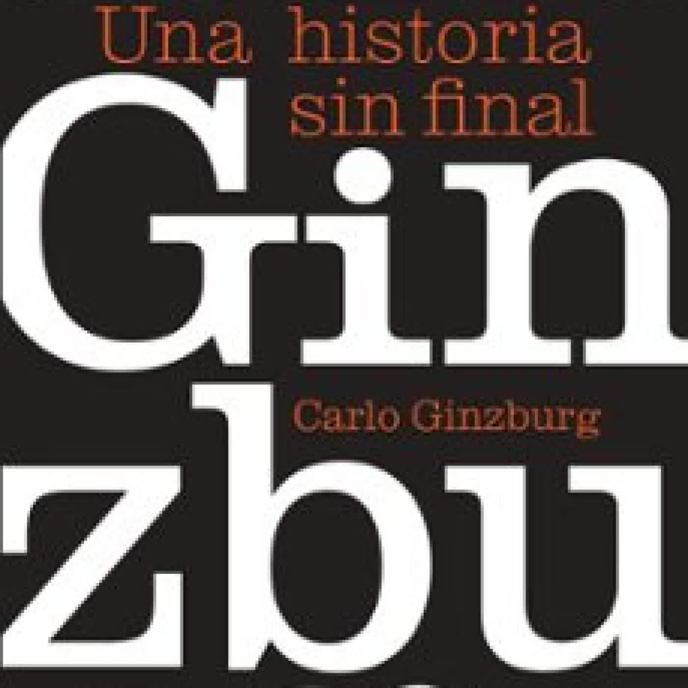 UNA HISTORIA SIN FINAL Carlo Ginzburg