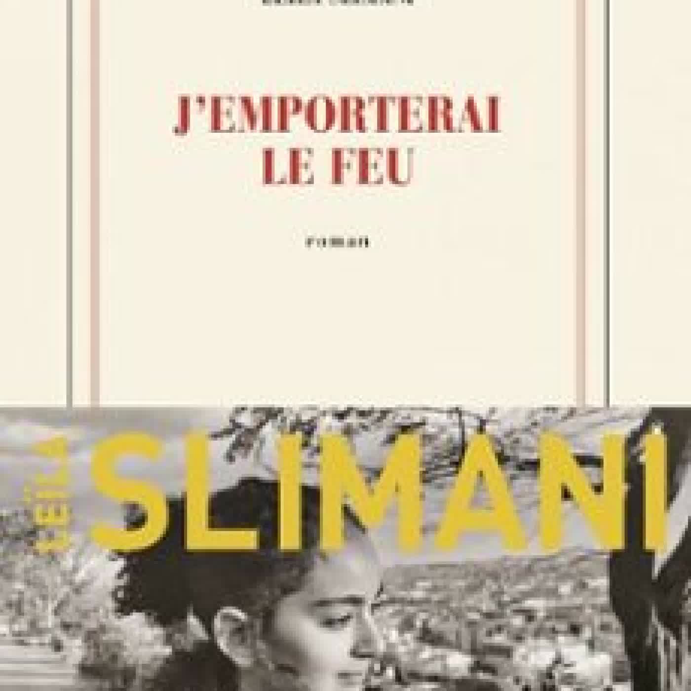 J'EMPORTERAI LE FEU LEÏLA SLIMANI