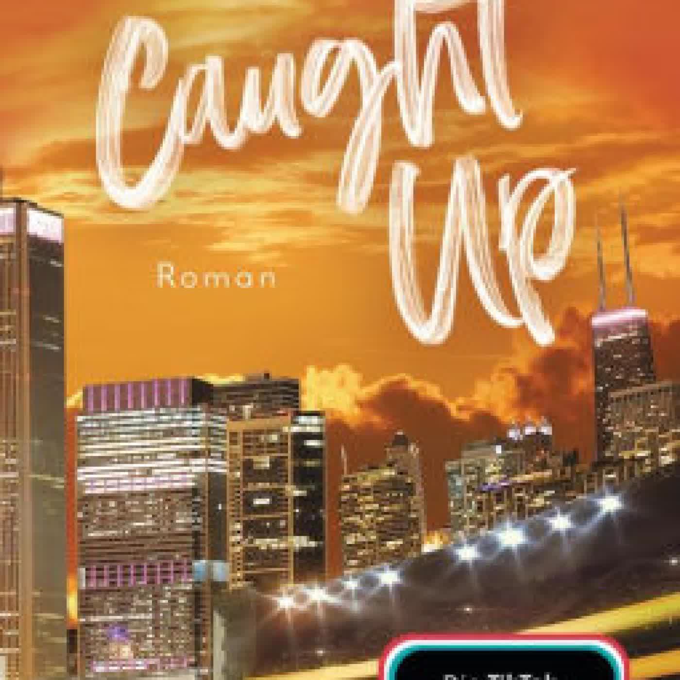 Caught up: Roman - TikTok made me buy it: Sports Romance trifft auf Good Guy x Wild Girl und Found Family - endlich auf Deutsch! by Liz Tomforde, Maike Hallmann on Iphone New Format