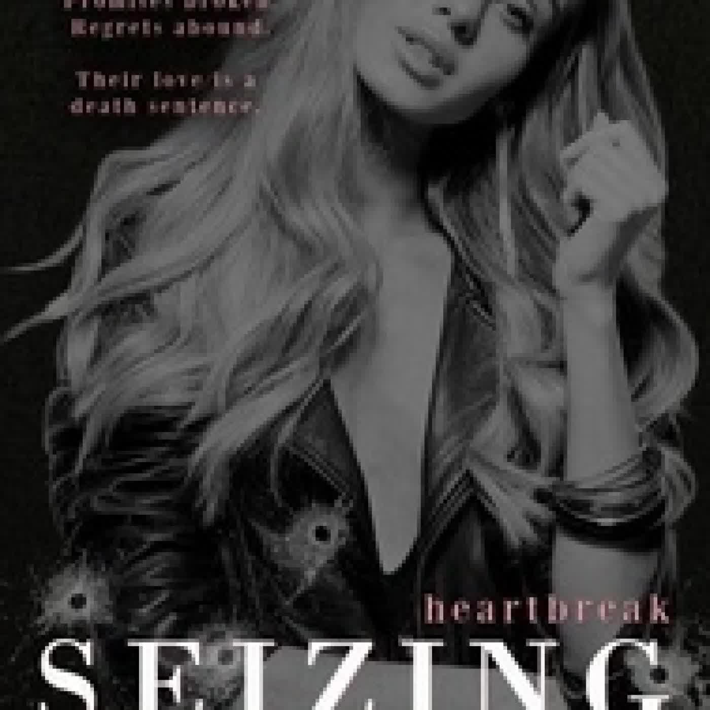 {téléchargement} Seizing Control: Heartbreak - Duplicity Trilogy, #3