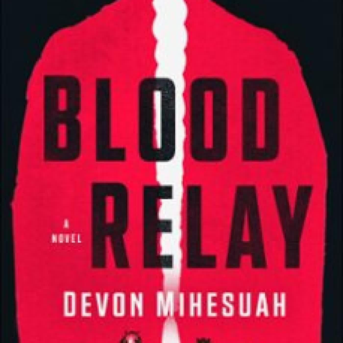 BLOOD RELAY DEVON MIHESUAH