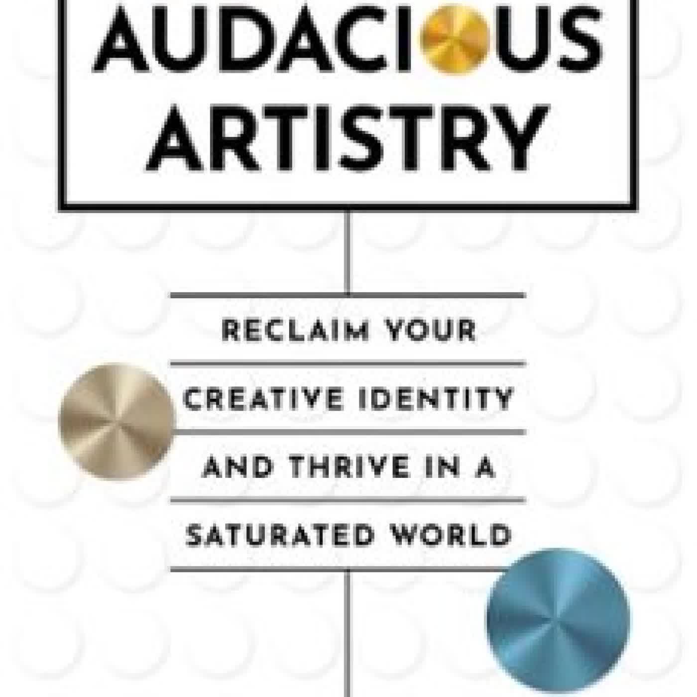 AUDACIOUS ARTISTRY LARA PILCHER