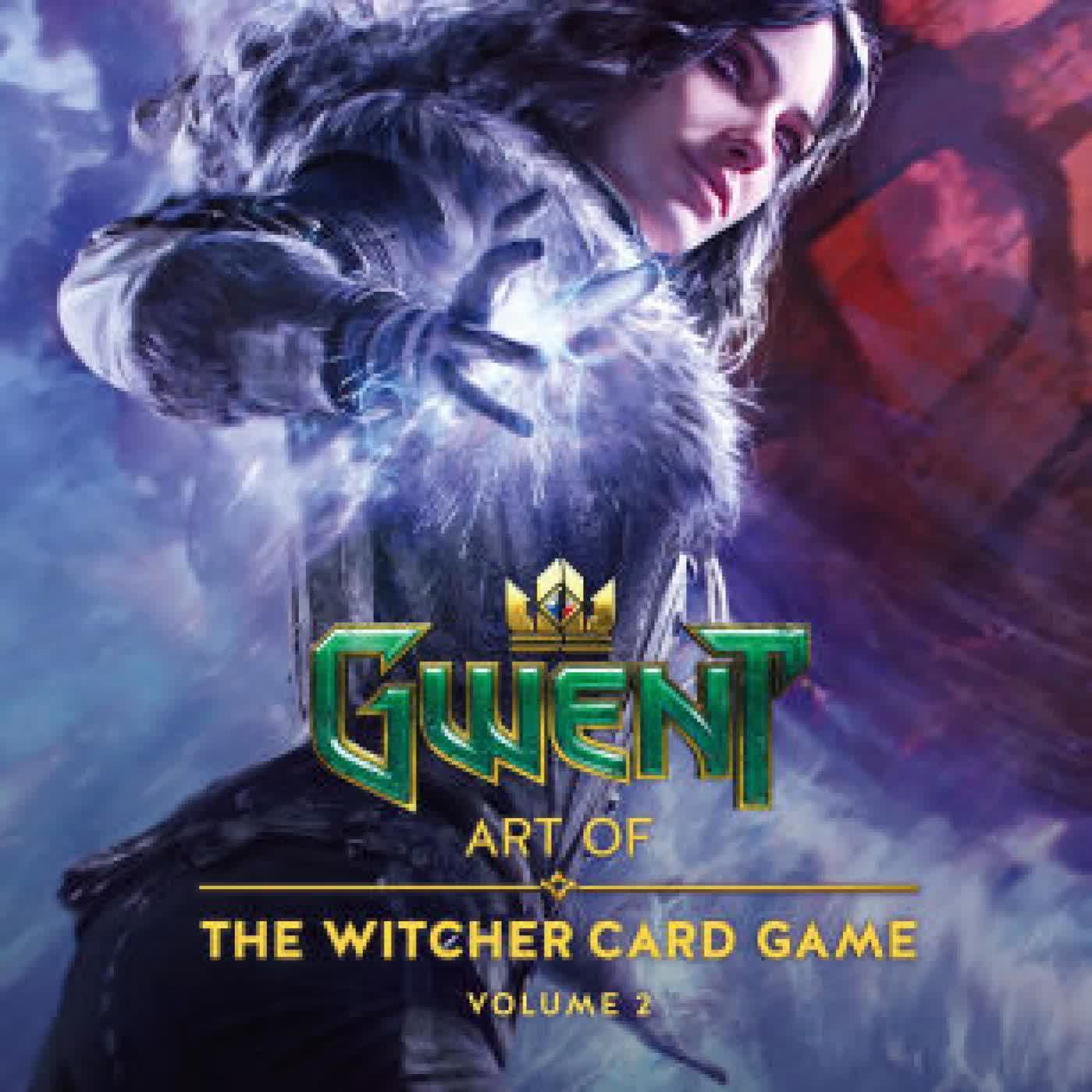 Read online: GWENT: Art of The Witcher Card Game Volume 2 by Pawel Burza, Ryan Bowd, Alicja Zapalska