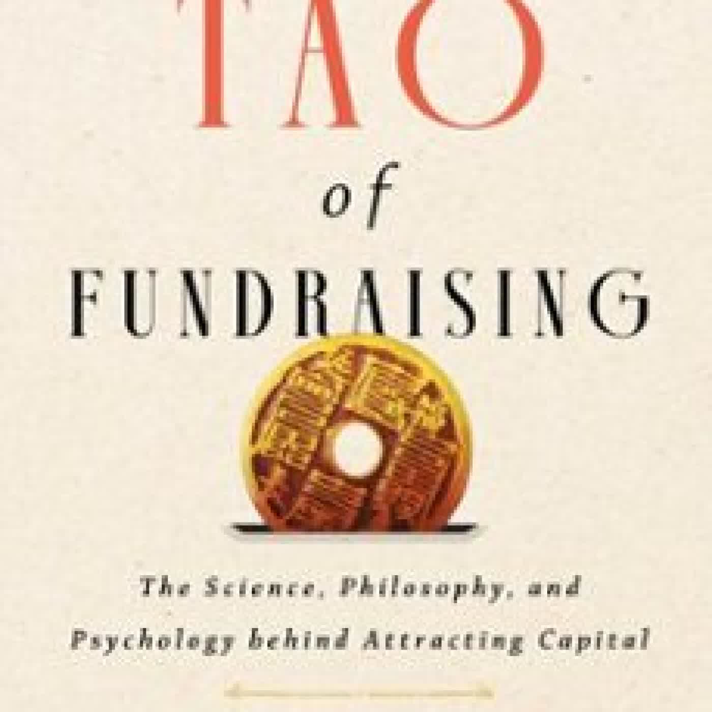 THE TAO OF FUNDRAISING JOHN KIM, SETH LIBBY