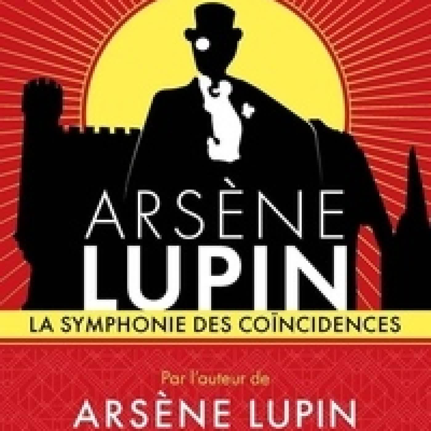 Lire en ligne : Arsène Lupin. La symphonie des coïncidences