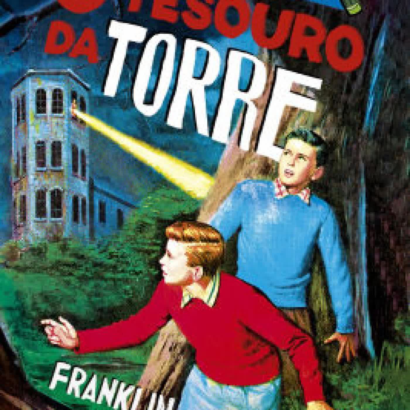 Hardy Boys: O tesouro da torre - Nova edição do clássico infantojuvenil de mistério protagonizado pelos célebres irmãos detetives Frank e Joe Hardy by Franklin W. Dixon, Guilherme Miranda on Iphone New Format