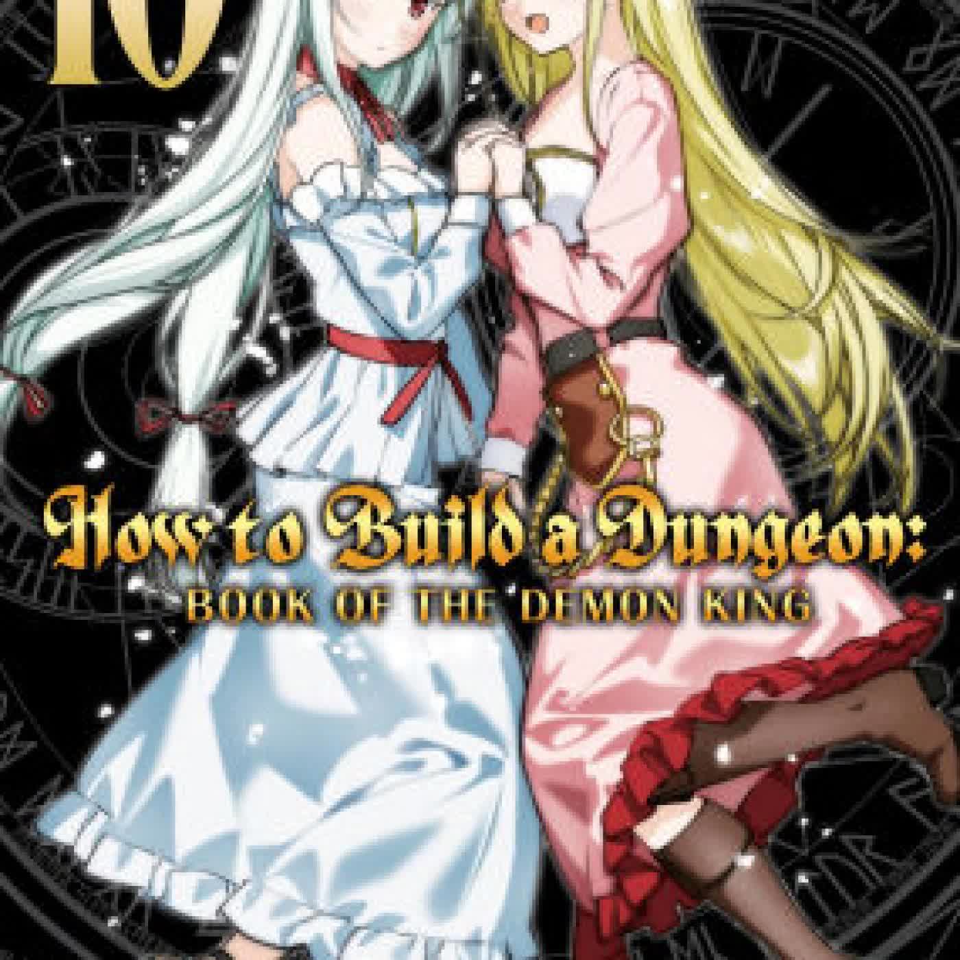 How to Build a Dungeon: Book of the Demon King Vol. 10 by Warau Yakan, Toshimasa Komiya on Iphone New Format