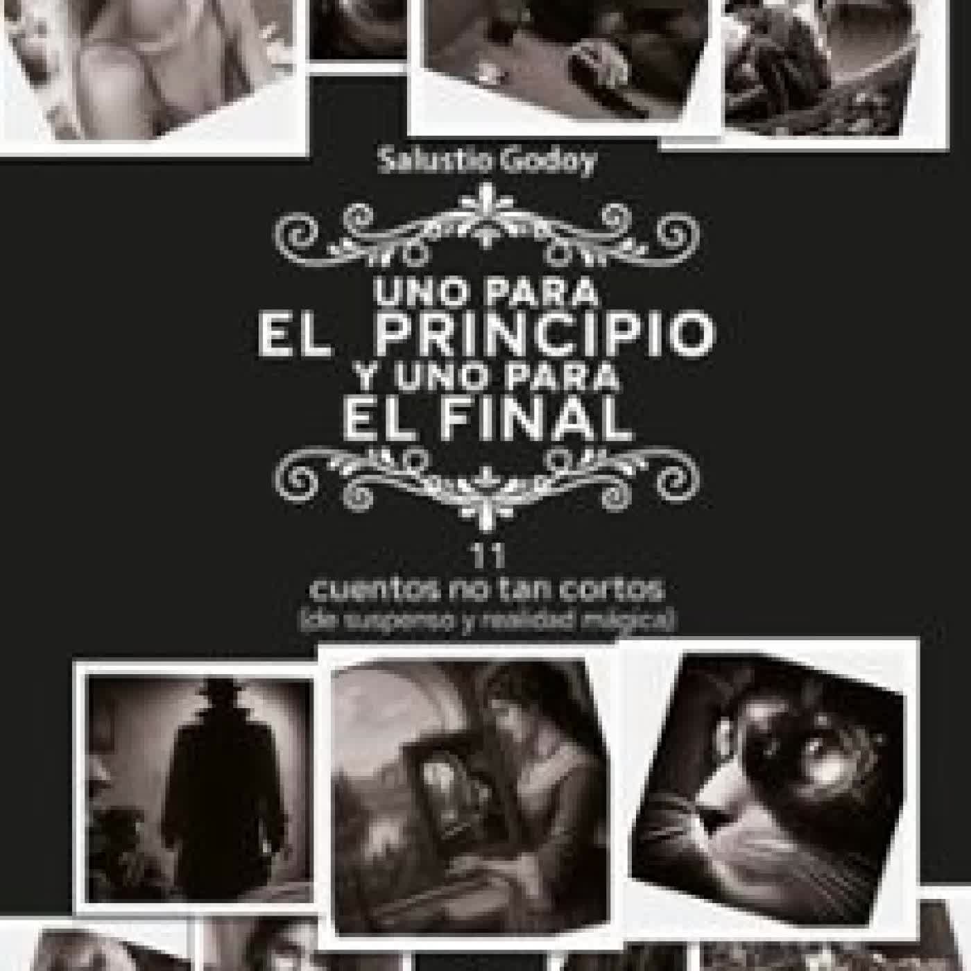 UNO PARA EL PRINCIPIO Y UNO PARA EL FINAL SALUSTIO GODOY