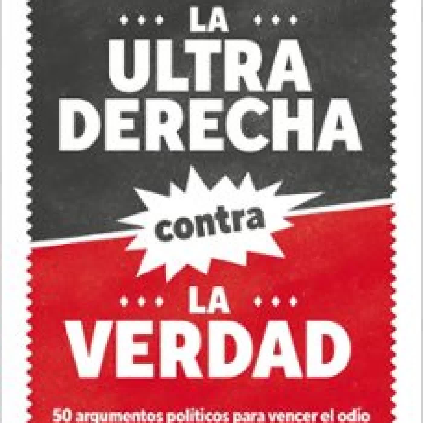 LA ULTRADERECHA CONTRA LA VERDAD Adriana Hest