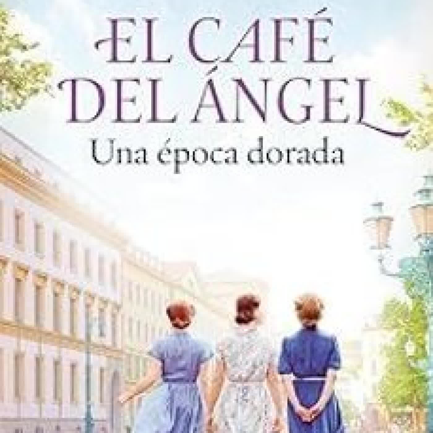 EL CAFE DEL ANGEL. UNA EPOCA DORADA (CAFE DEL ANGEL 5) Anne Jacobs