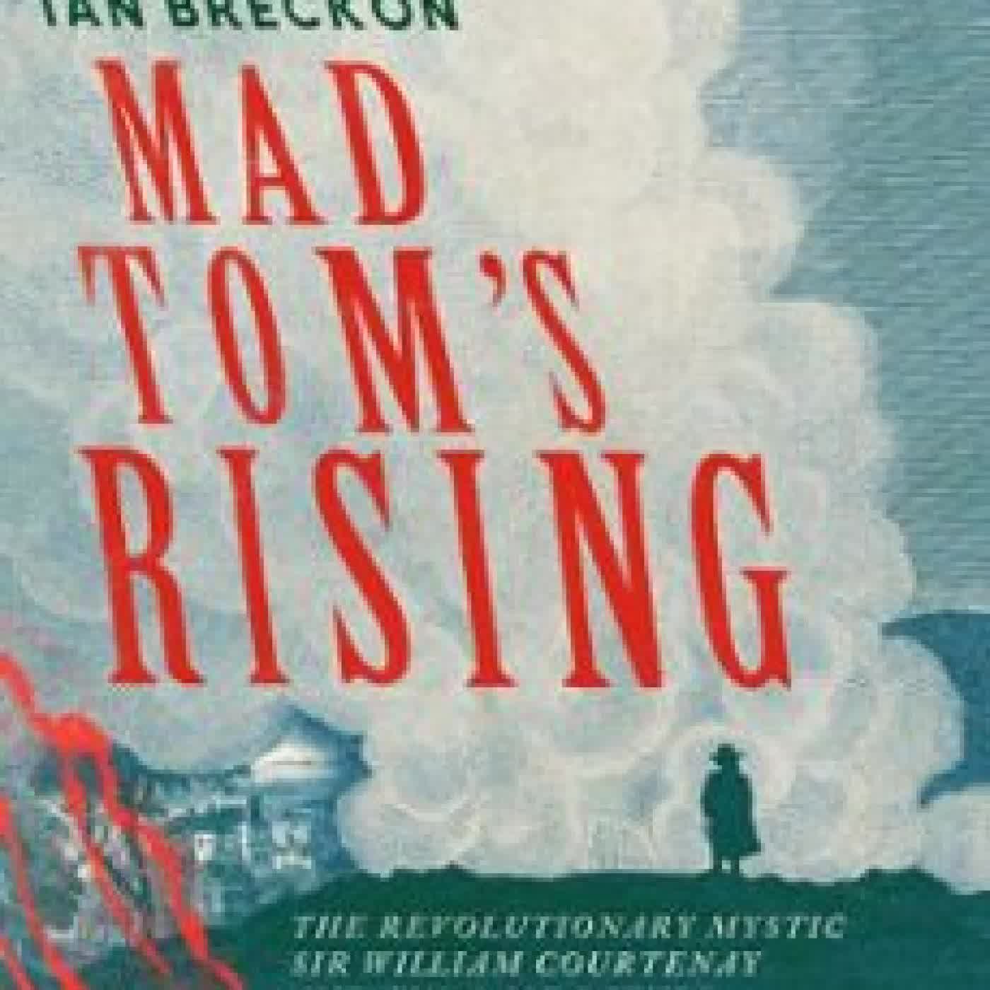 MAD TOM'S RISING IAN BRECKON