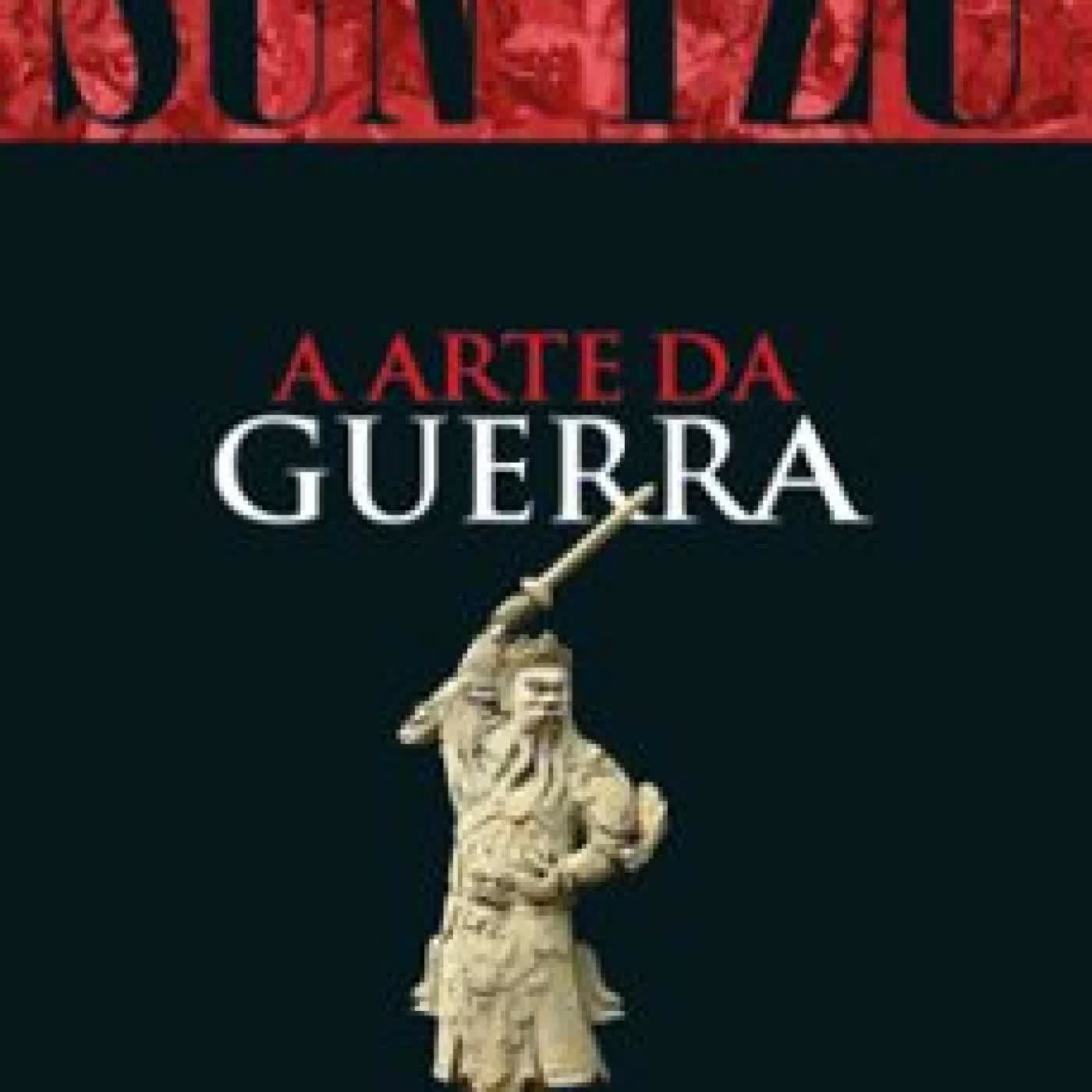 SUN TZU - A ARTE DA GUERRA (edición en portugués) SUN TZU