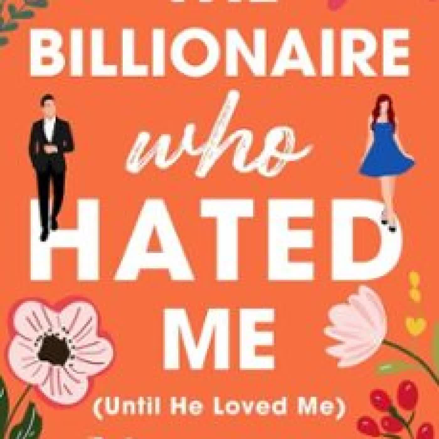 THE BILLIONAIRE WHO HATED ME (UNTIL HE LOVED ME) ELISE SAX