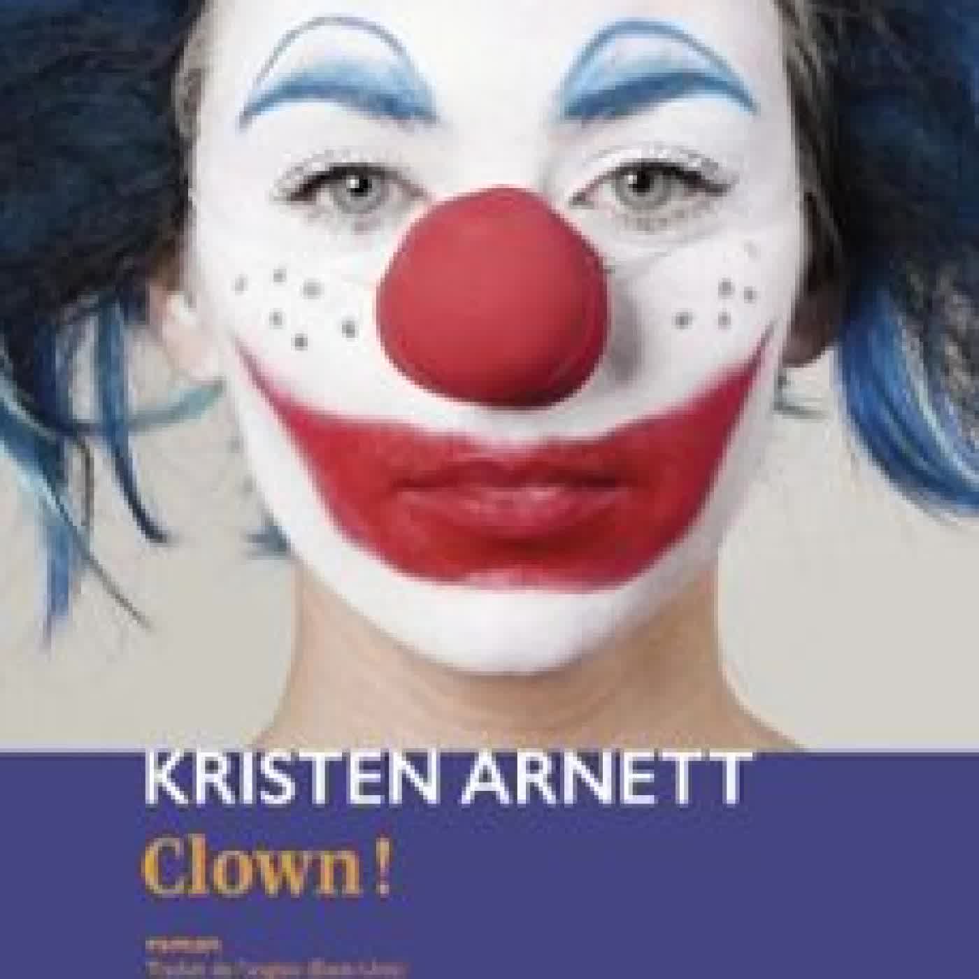 CLOWN ! KRISTEN ARNETT
