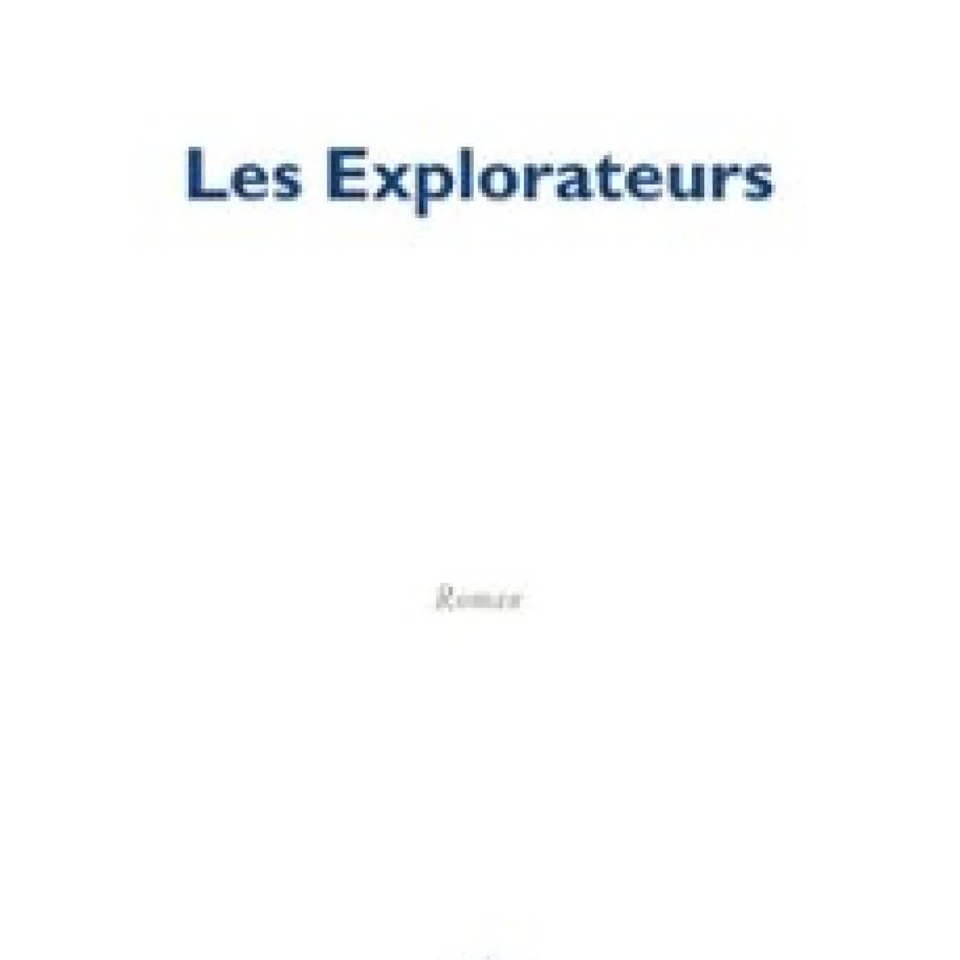LES EXPLORATEURS IEGOR GRAN