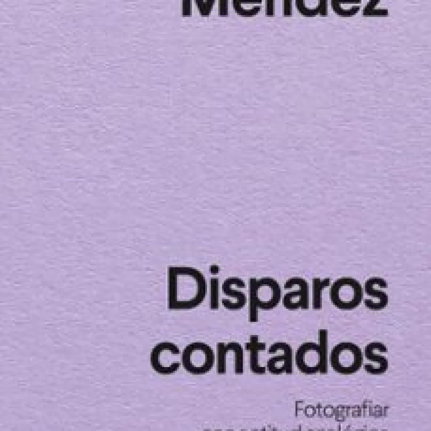 DISPAROS CONTADOS LEILA MÉNDEZ