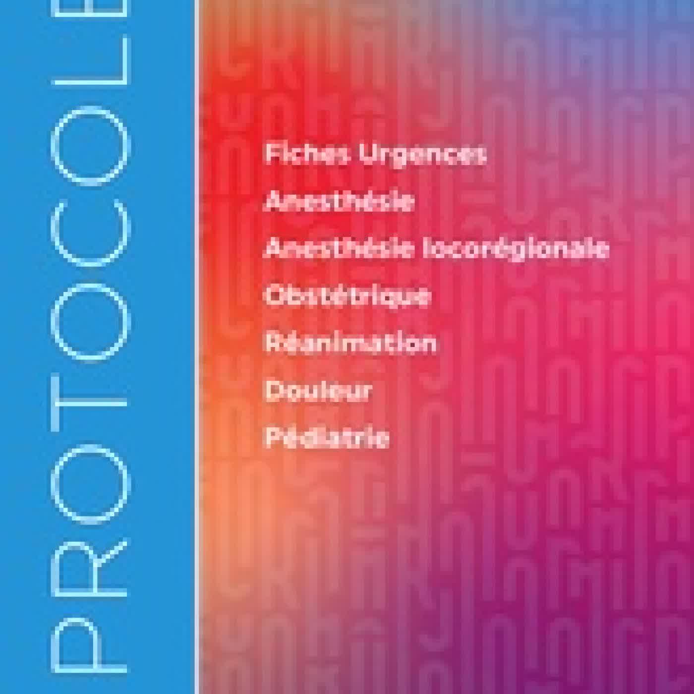 Télécharger Pdf Protocoles d'anesthésie-réanimation Edition 2025