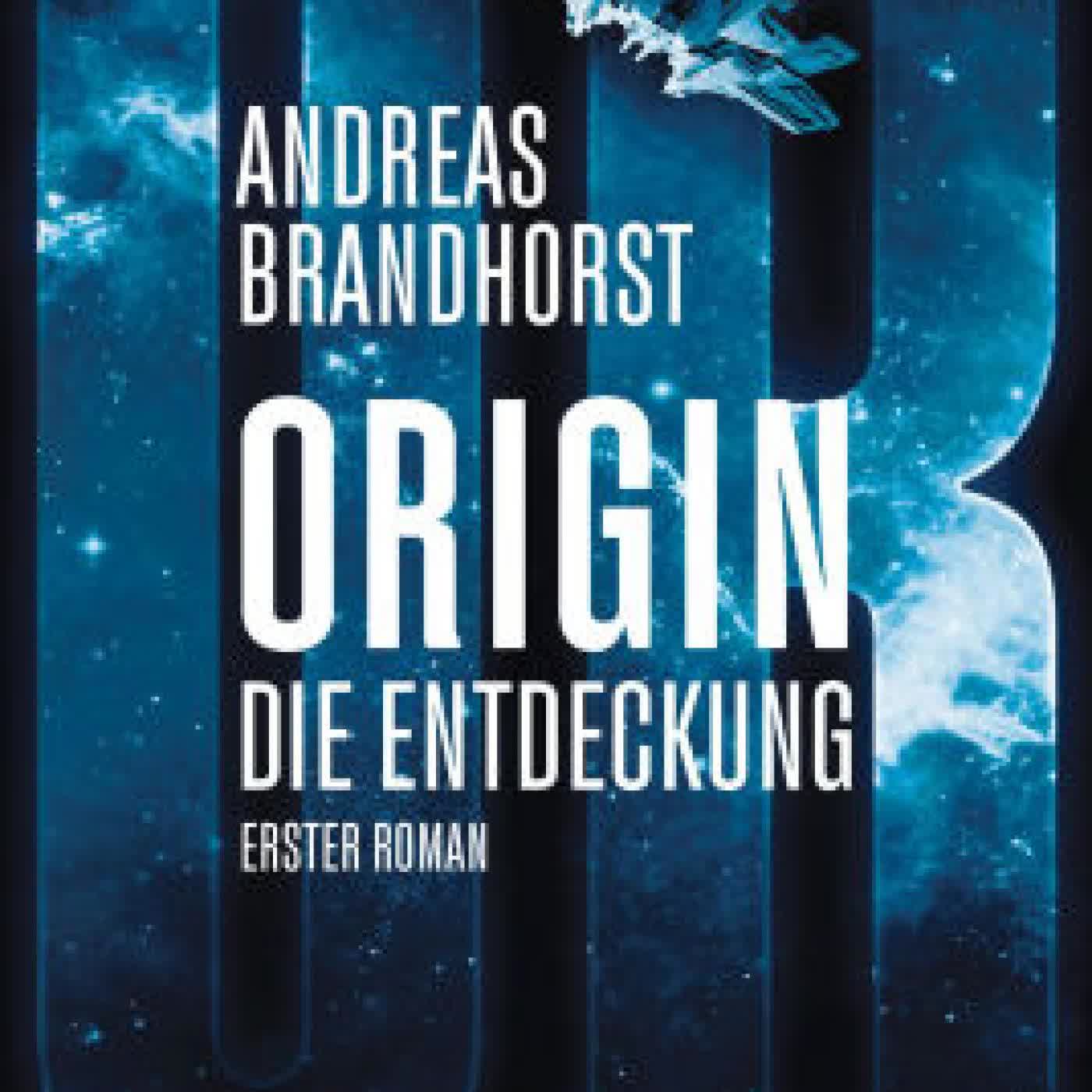 Origin - Die Entdeckung: Die Origin-Trilogie Band 1. Roman by Andreas Brandhorst on Iphone New Format