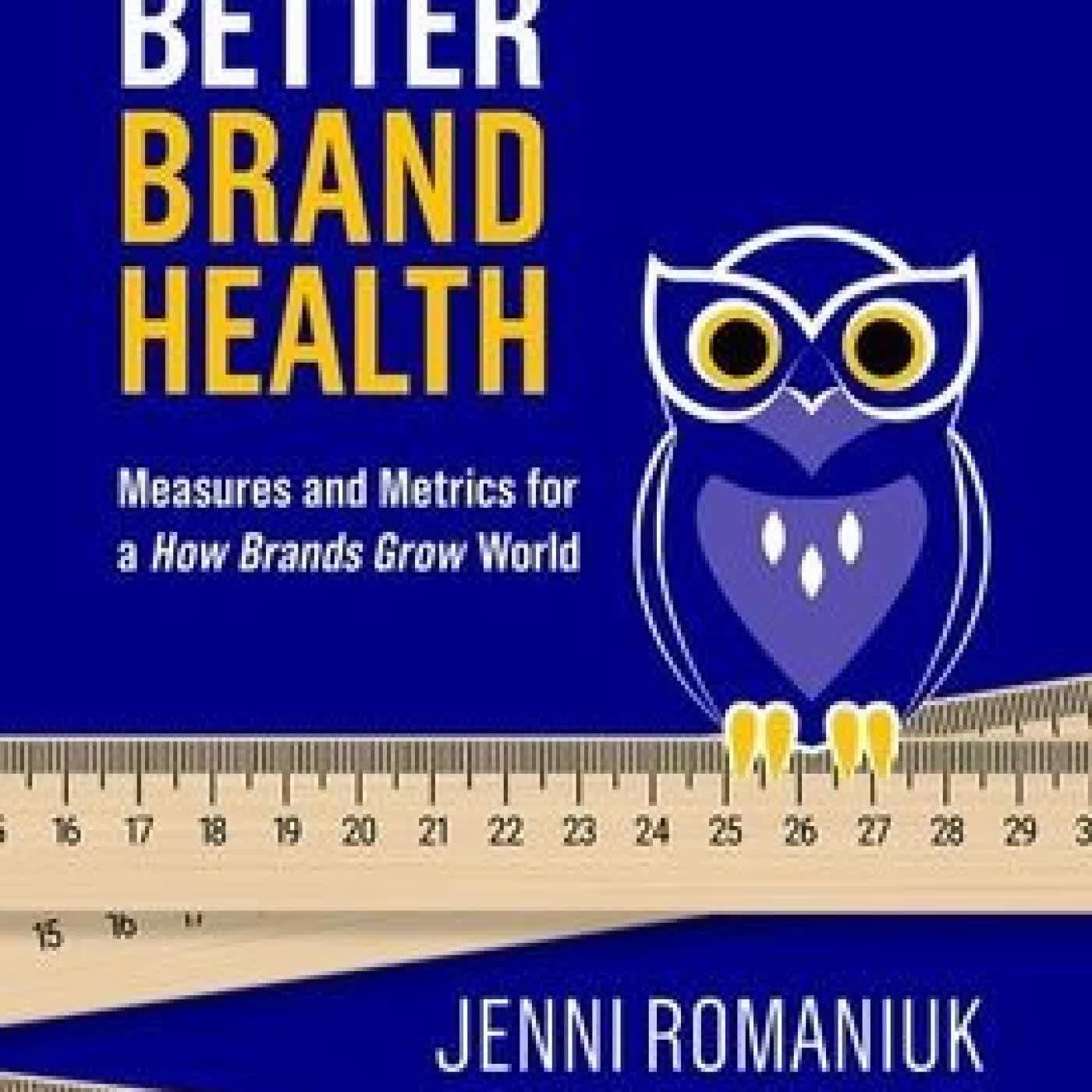 Better Brand Health: Measures and Metrics for a How Brands Grow World by Jenni Romaniuk on Iphone New Format