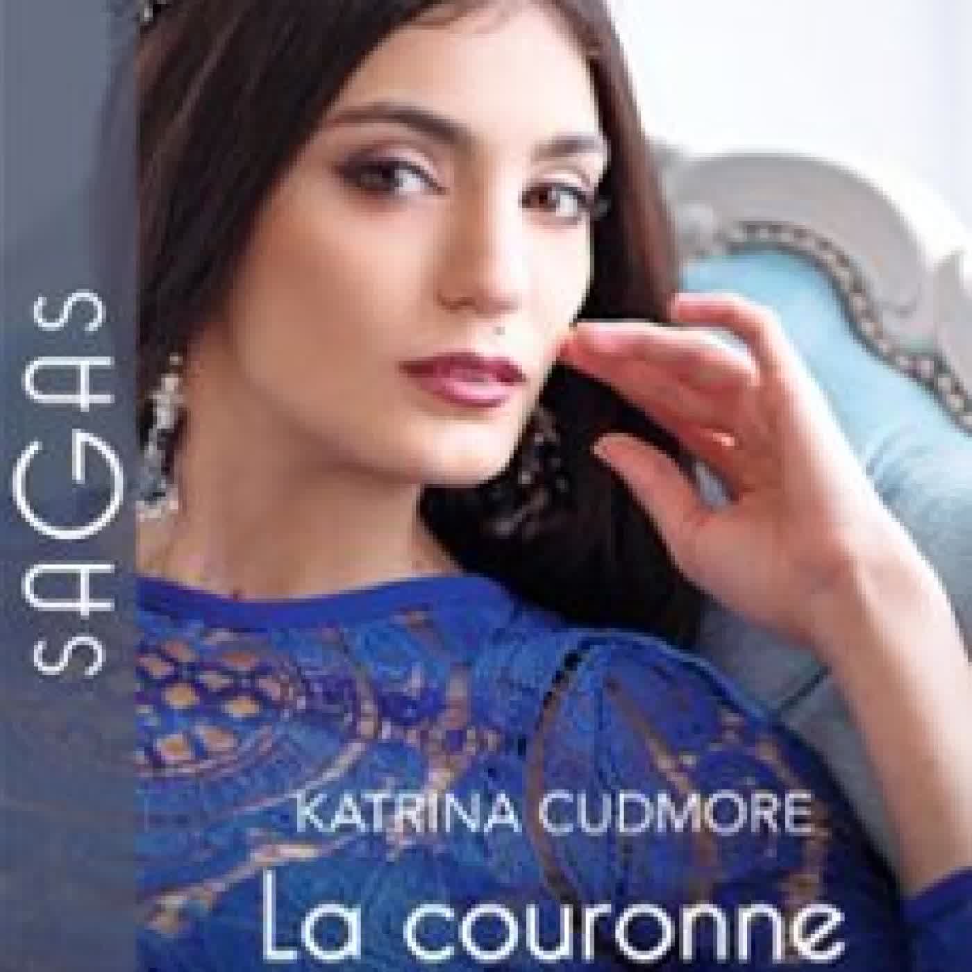 LA COURONNE DE MONROSA - SÉRIE INTÉGRALE KATRINA CUDMORE
