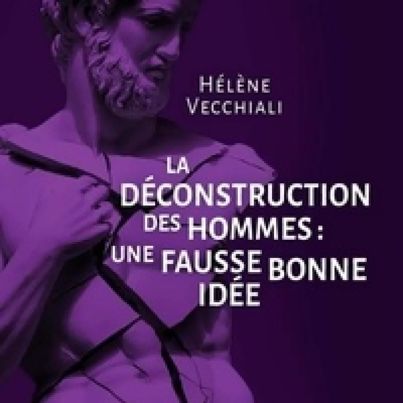 {téléchargement} La déconstruction des hommes. Une fausse bonne idée